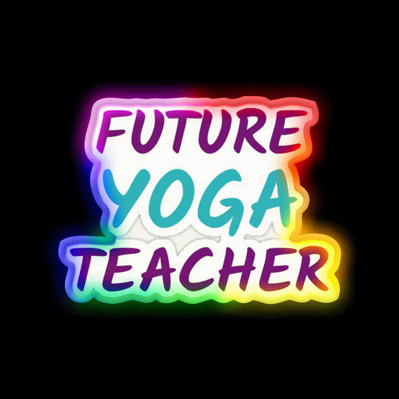 Future Yoga Teacher Yoga Led Neon Sign For Wellness Space Rgb Color