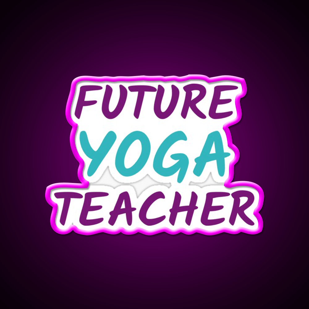 Future Yoga Teacher Yoga Led Neon Sign For Wellness Space Rgb Color - Shineneon