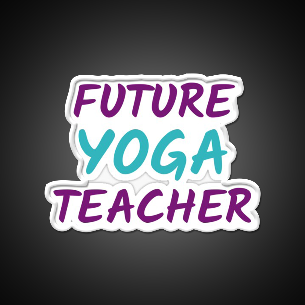 Future Yoga Teacher Yoga Led Neon Sign For Wellness Space Rgb Color