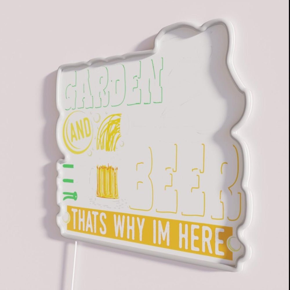 Garden Beer Thats Why Im Here Funny Rgb Led Neon Sign - Shineneon