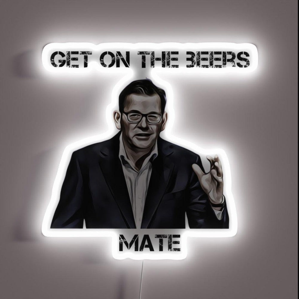 Get On The Beers Mate Dan Andrews Rgb Led Neon Sign - Shineneon