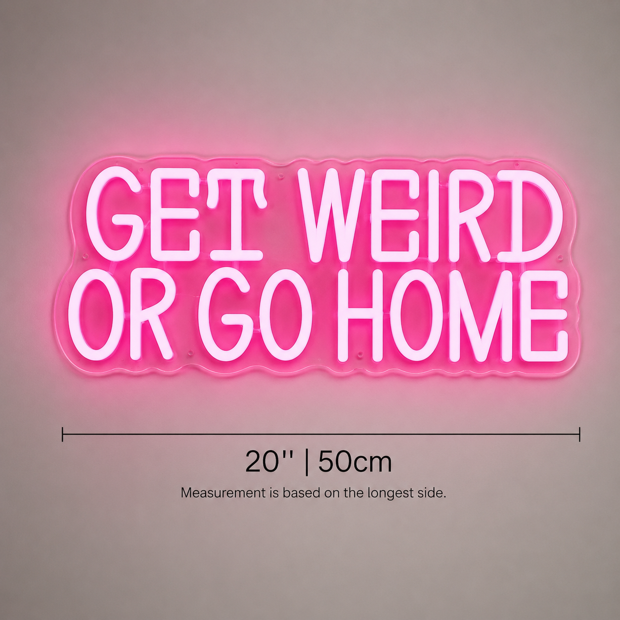 Get Weird Or Go Home Wall Decor LED Neon Sign - 04 Size Image