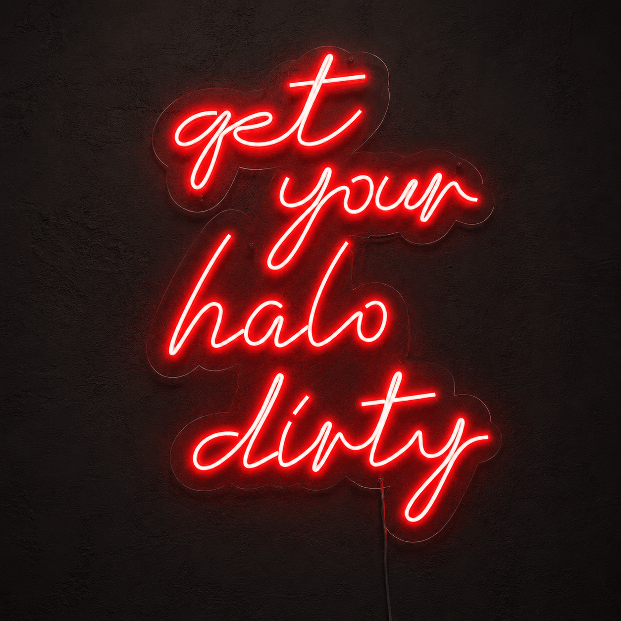 Get Your Halo Dirty LED Neon Sign - Shineneon