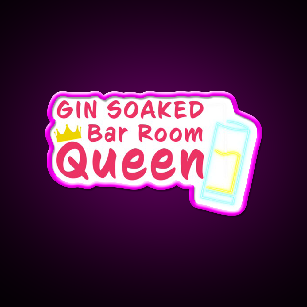 Gin Soaked Queen Man Cave Bar Led Neon Sign Rgb Color - Neon sign mounted on wall in room