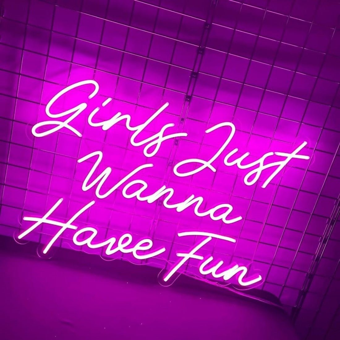Girls Just Wanna Have Fun Led Sign Business Neon Signs - Shineneon