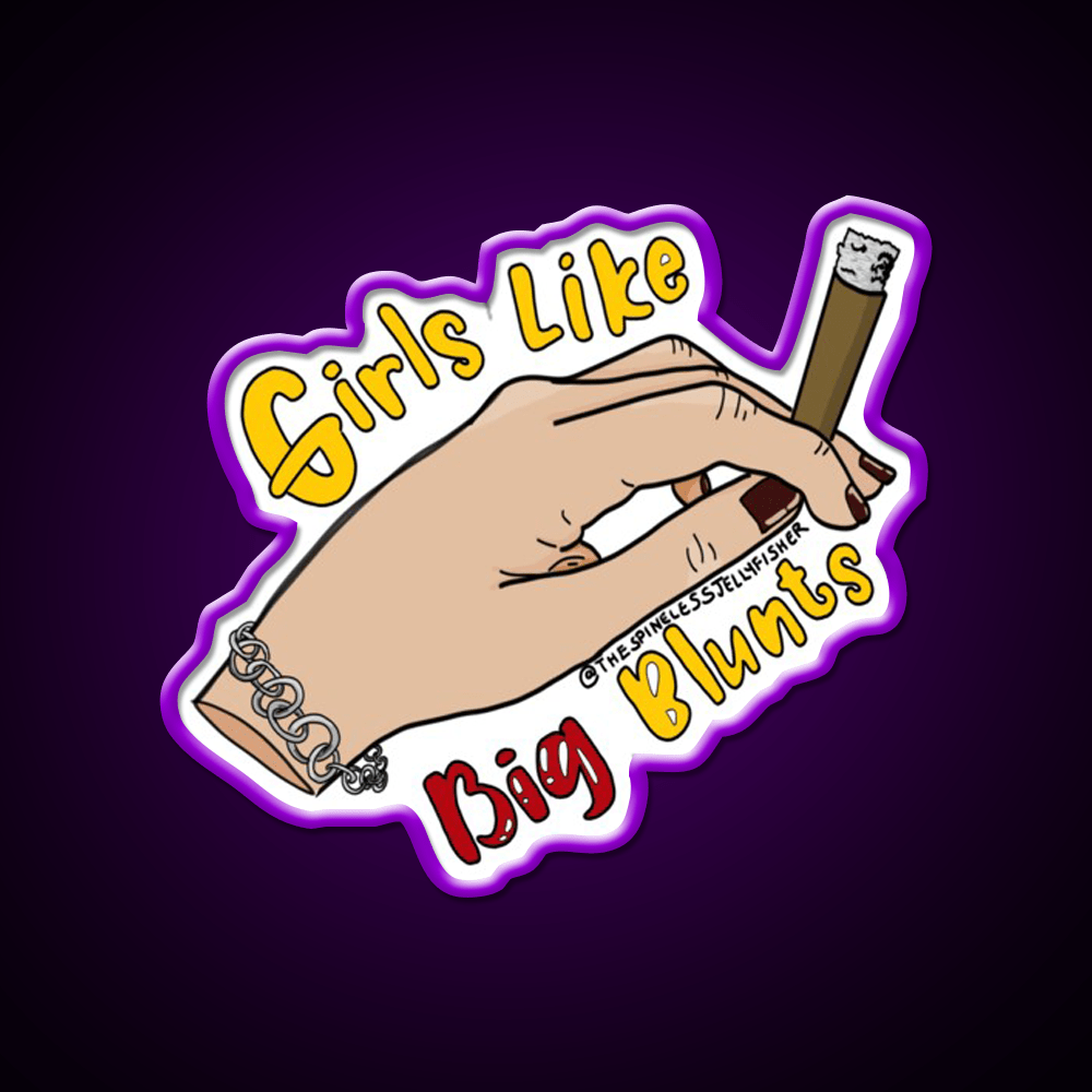 Girls Like Big Blunts Hemp Inspired Green Leaf Led Neon Sign Rgb Color - Shineneon