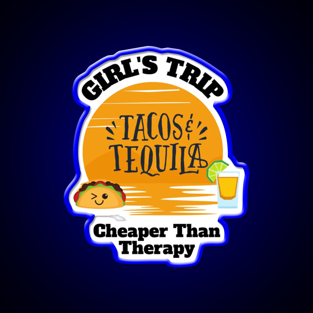 Girls Trip Than Therapy Party Drink Tequila Led Neon Sign Bar Led Sign Rgb Color - Shineneon
