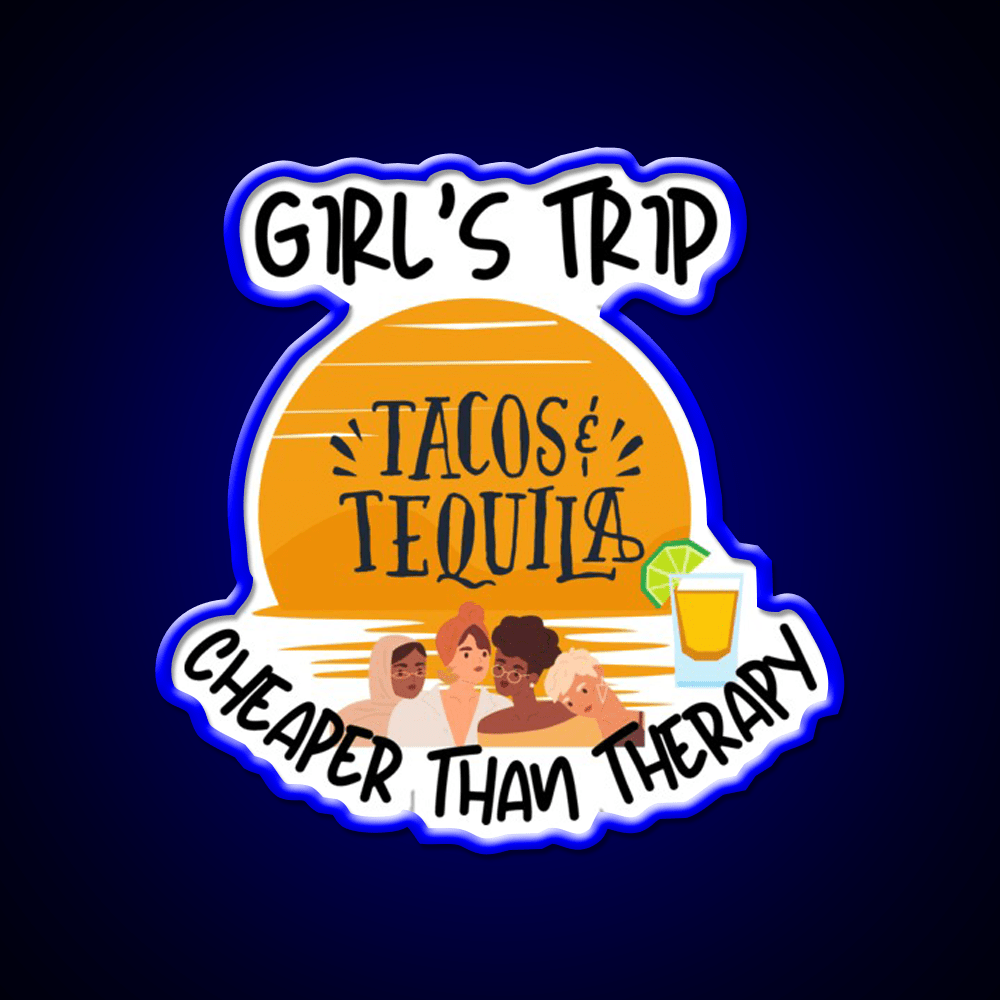 Girls Trip Than Therapy Party Drink Tequila Led Neon Sign Business Neon Sign Rgb Color - Shineneon