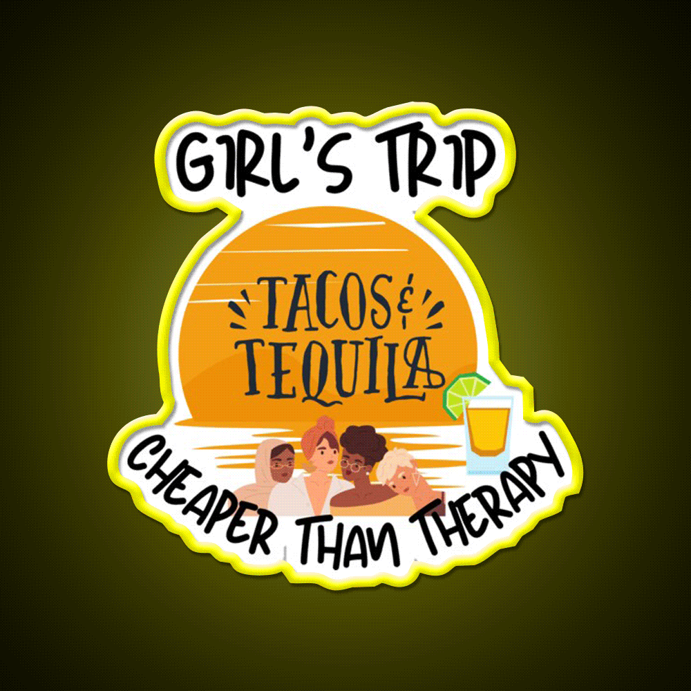 Girls Trip Than Therapy Party Drink Tequila Led Neon Sign Business Neon Sign Rgb Color - Custom LED neon sign front view