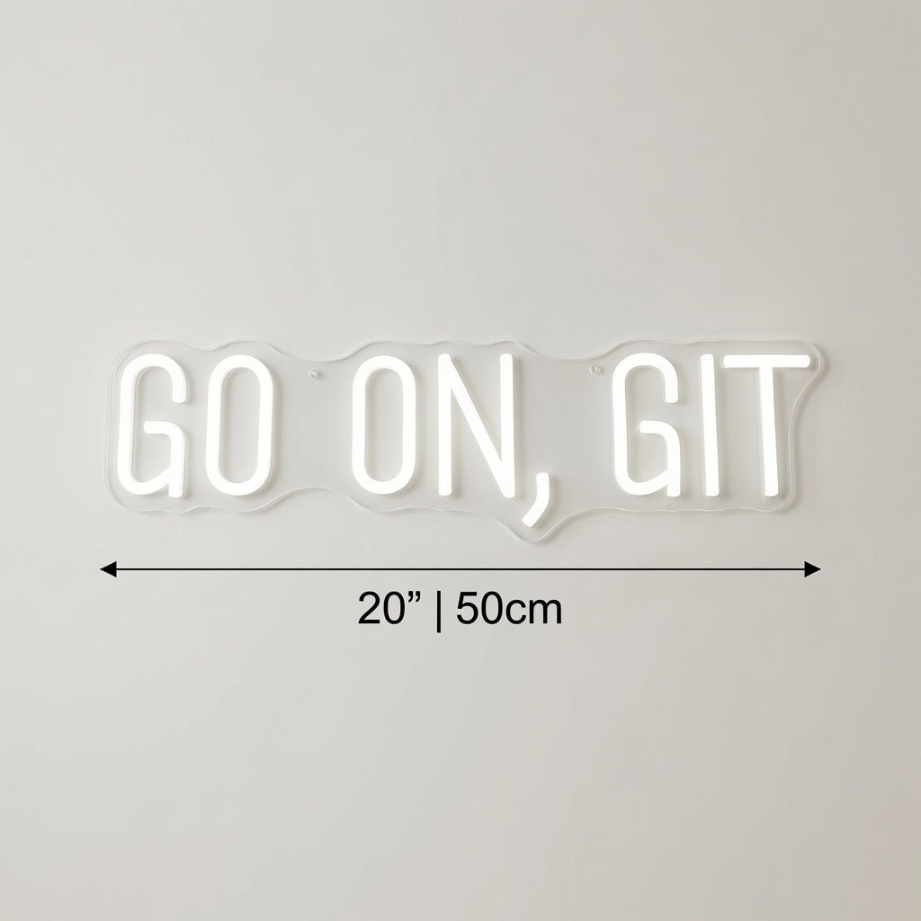 Go On Git LED Neon Sign - Shineneon