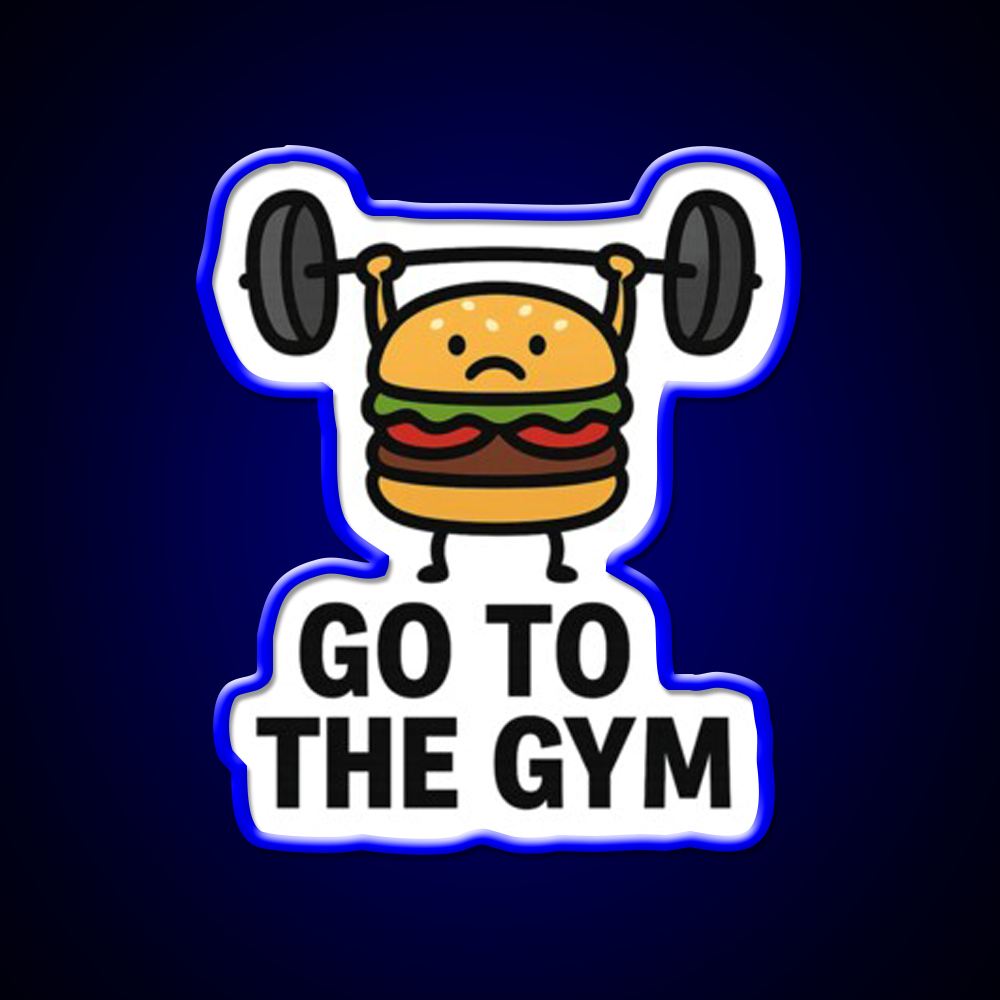 Go To The Gym Fast Food Led Neon Sign For Burger Place Rgb Color