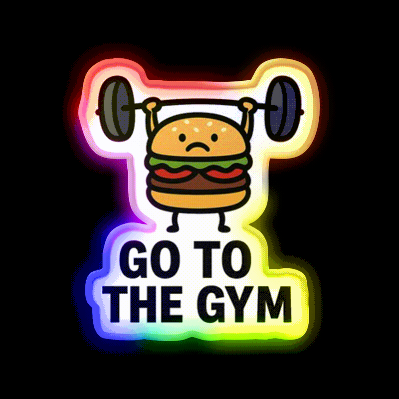 Go To The Gym Fast Food Led Neon Sign For Burger Place Rgb Color