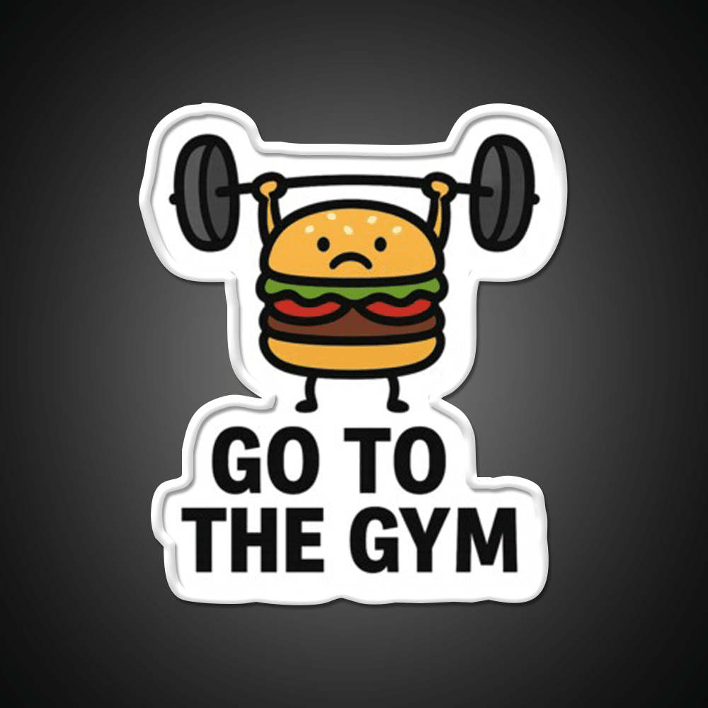 Go To The Gym Fast Food Led Neon Sign For Burger Place Rgb Color - Shineneon