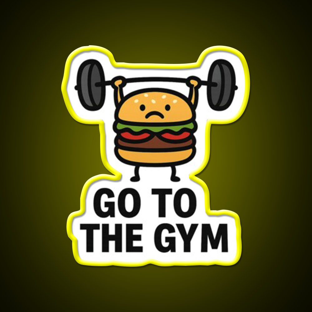 Go To The Gym Fast Food Led Neon Sign For Burger Place Rgb Color