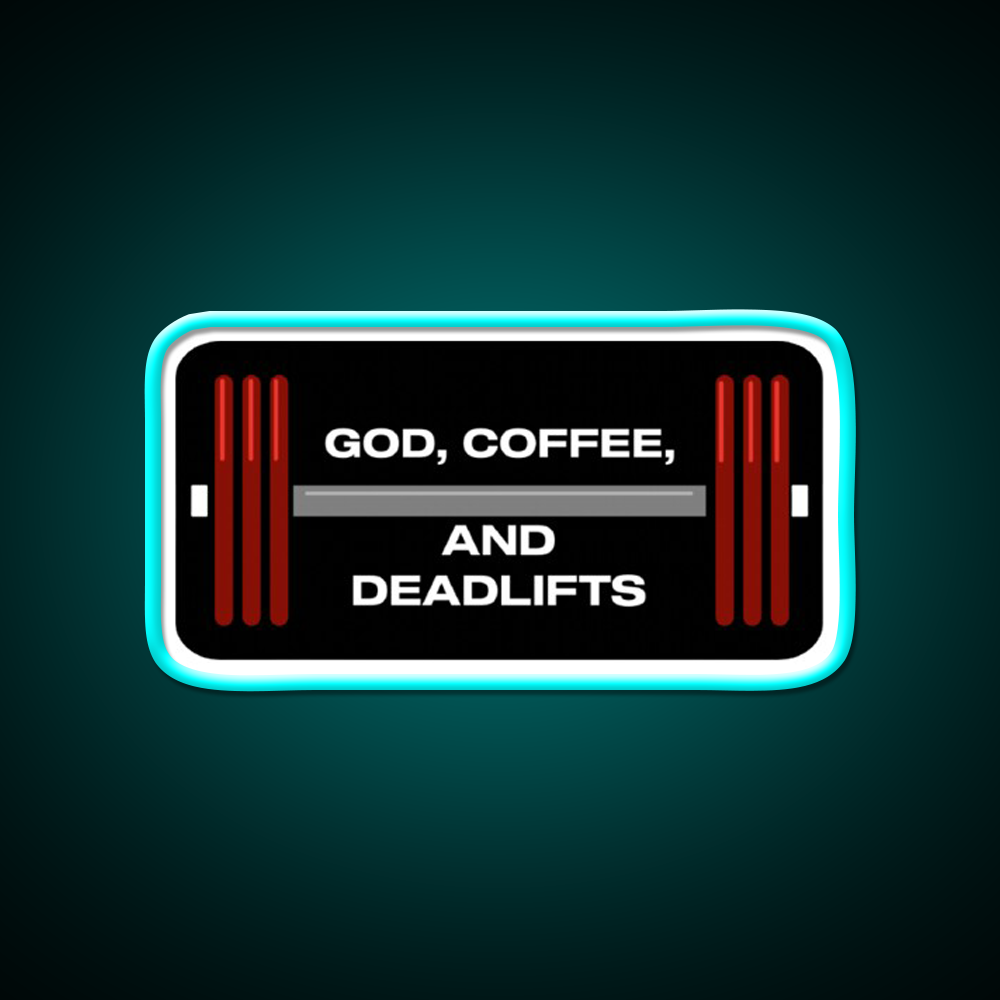 God Coffee And Deadlifts Gym Fitness Led Neon Sign Rgb Color