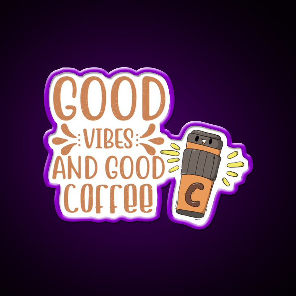 Good Vibes And Good Coffee Cutes Cafe Led Neon Sign Espresso Bar Art Rgb Color - Shineneon