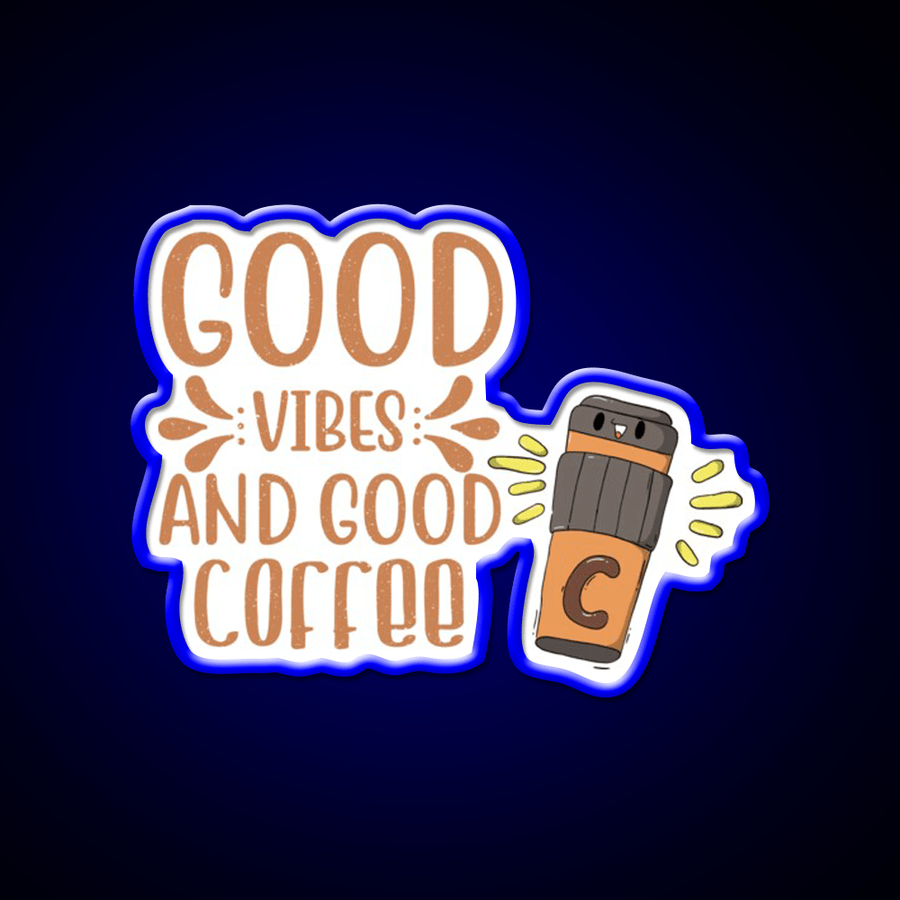 Good Vibes And Good Coffee Cutes Cafe Led Neon Sign Espresso Bar Art Rgb Color - Shineneon