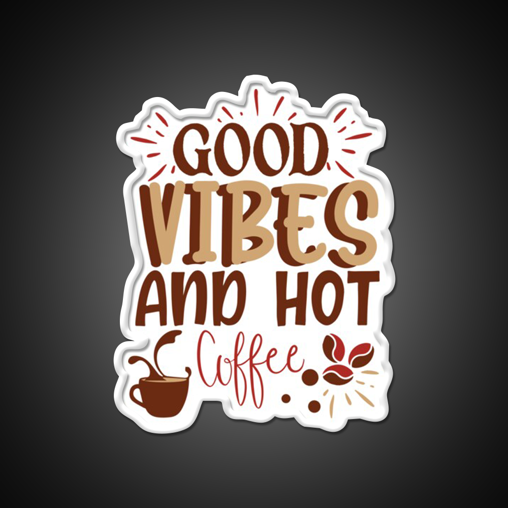 Good Vibes And Hot Coffee Cafe Led Neon Sign Espresso Bar Art Rgb Color