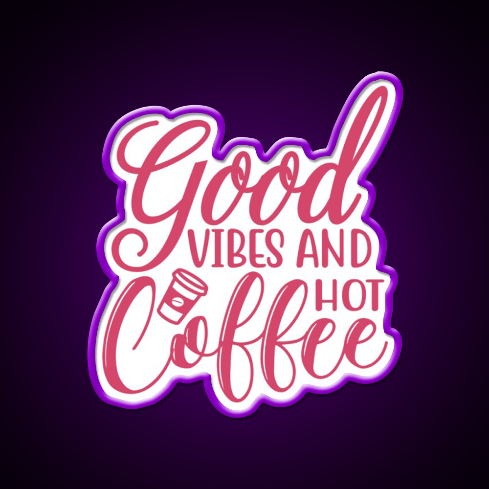 Good Vibes And Hot Coffee Pink Cafe Led Neon Sign Espresso Bar Art Rgb Color - Shineneon