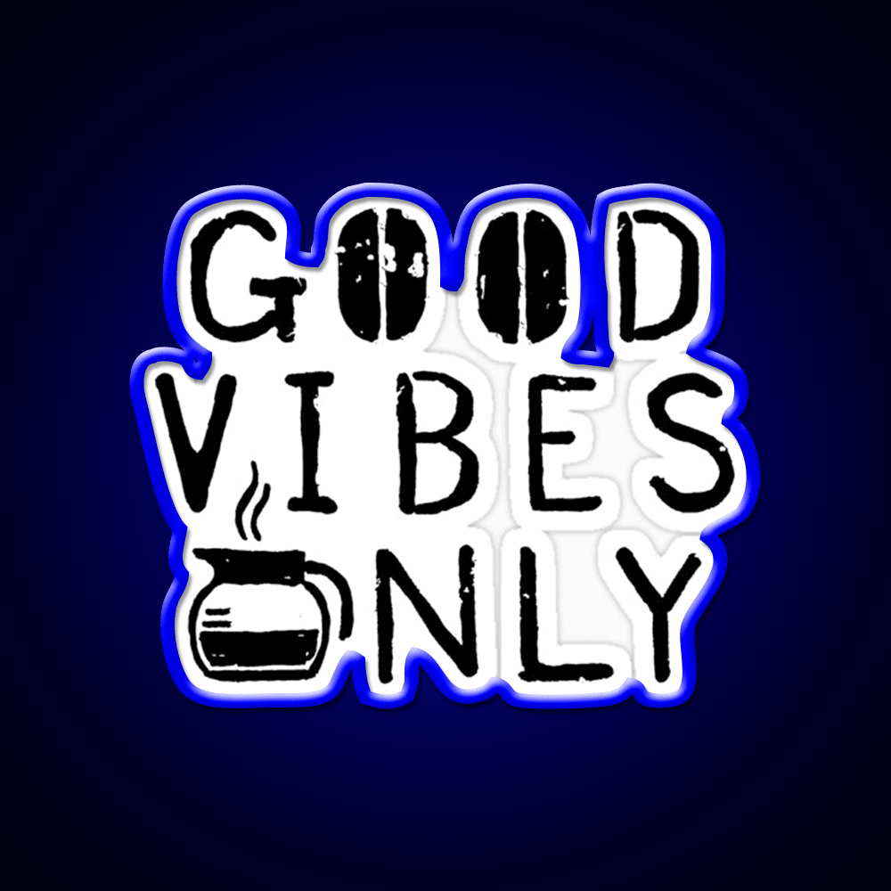 Good Vibes Only Blk Cafe Led Neon Sign Espresso Bar Art Rgb Color - Shineneon
