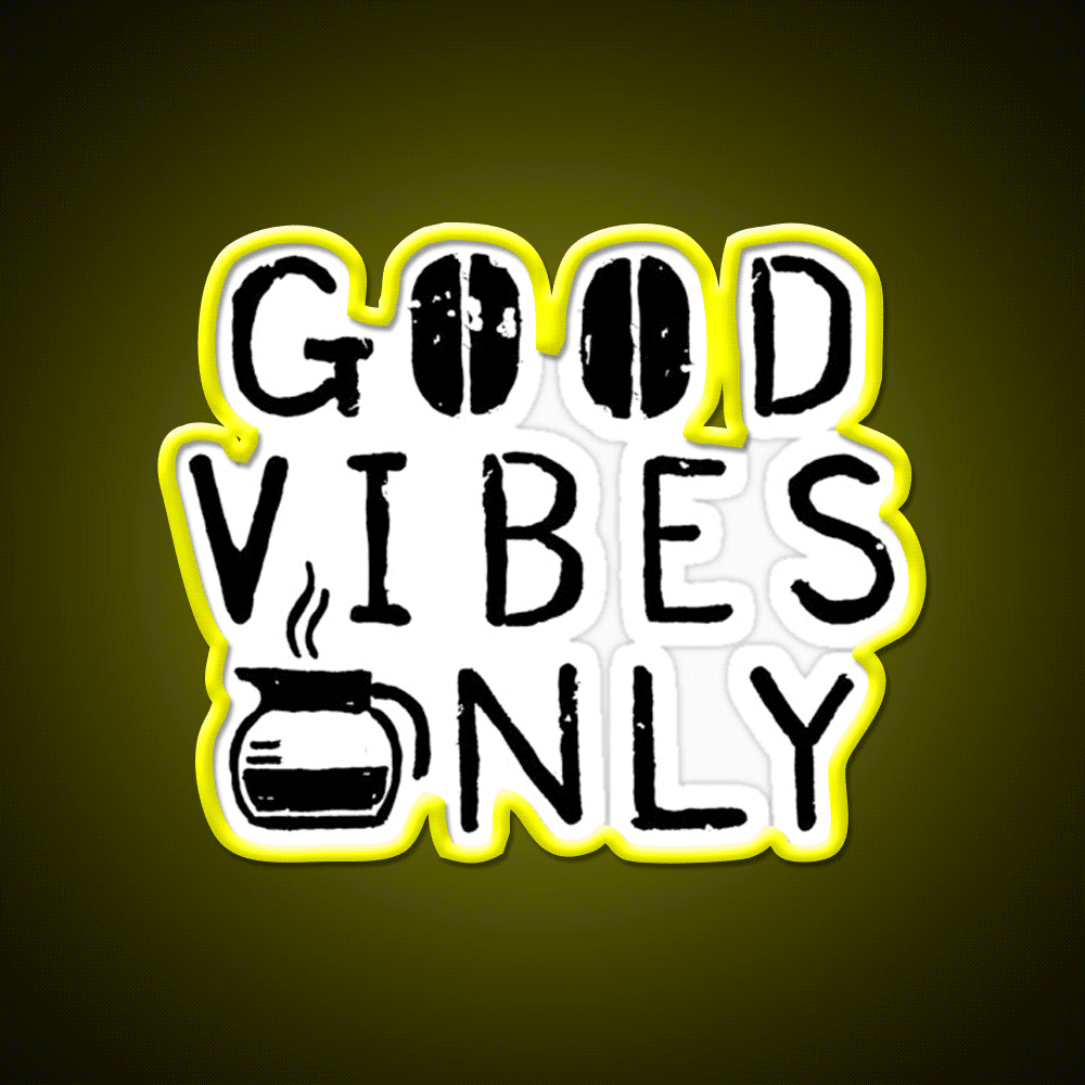 Good Vibes Only Blk Cafe Led Neon Sign Espresso Bar Art Rgb Color
