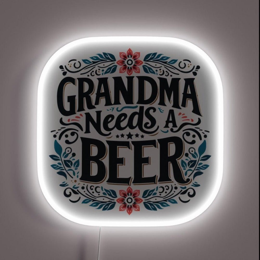 Grandma Needs A Beer Typography Rgb Led Neon Sign - Shineneon