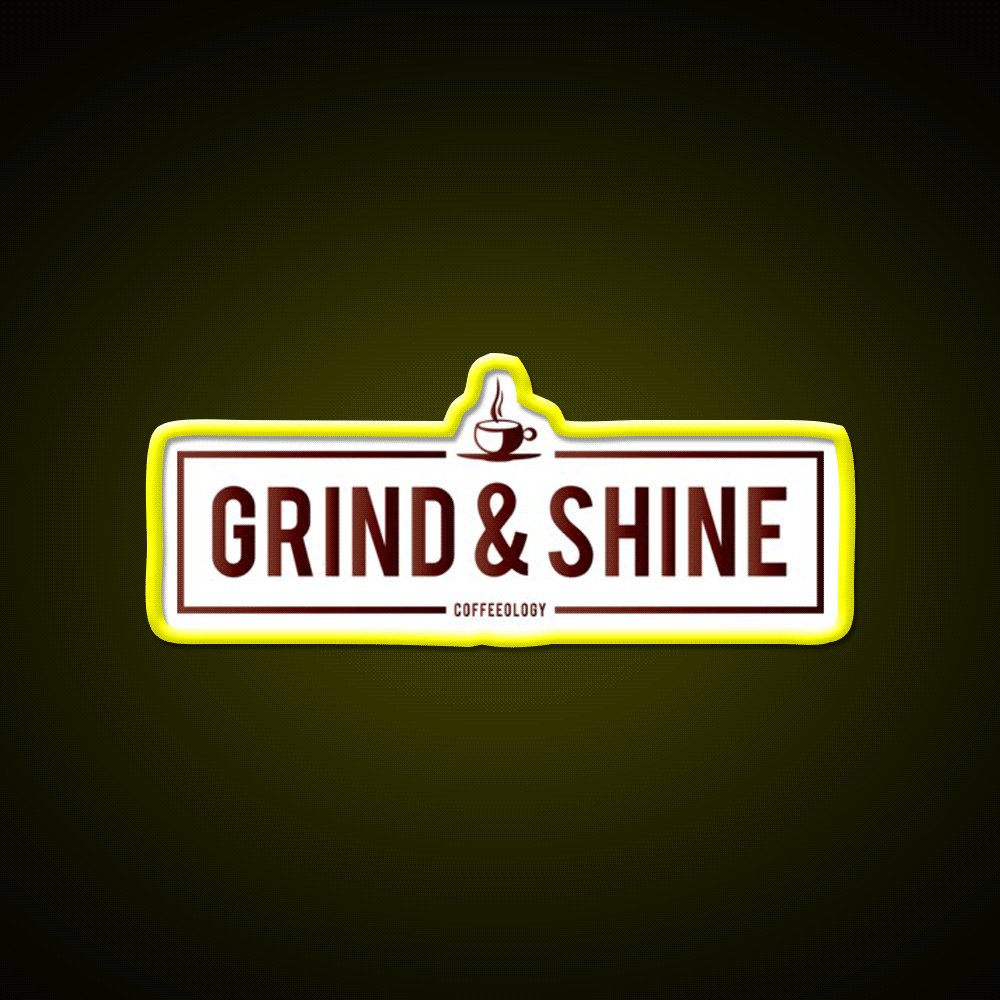 Grind And Shine Cafe Led Neon Sign Espresso Bar Art Rgb Color