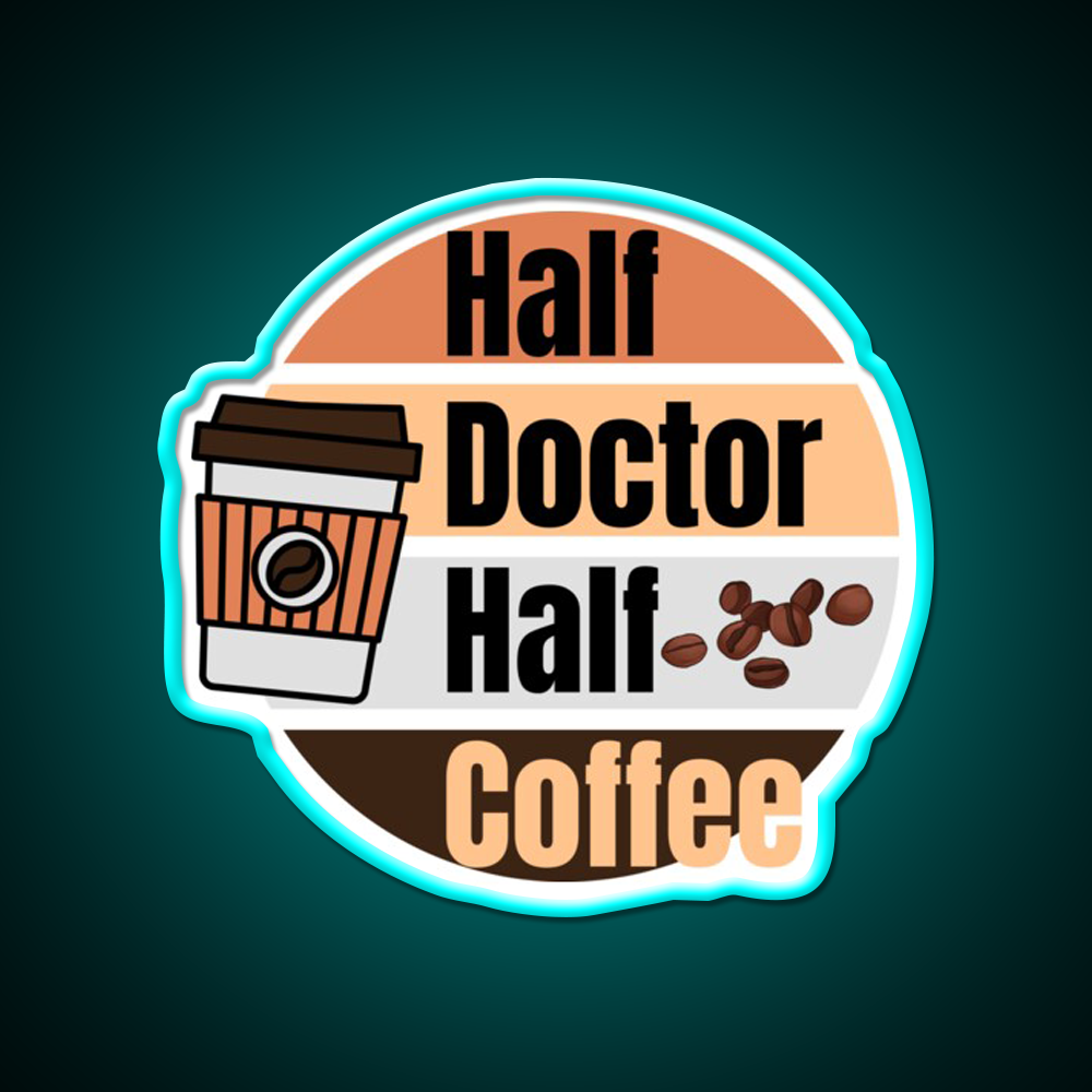 Half Coffee Half Doctor Cafe Led Neon Sign Espresso Bar Art Rgb Color