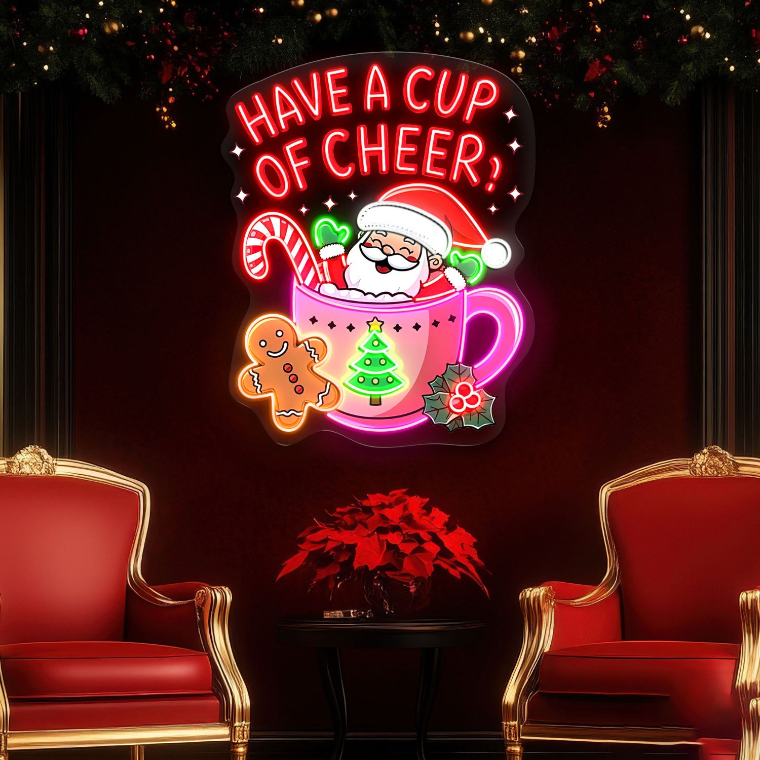 Have A Cup Of Cheer Acrylic Led Neon Sign | Shineneon