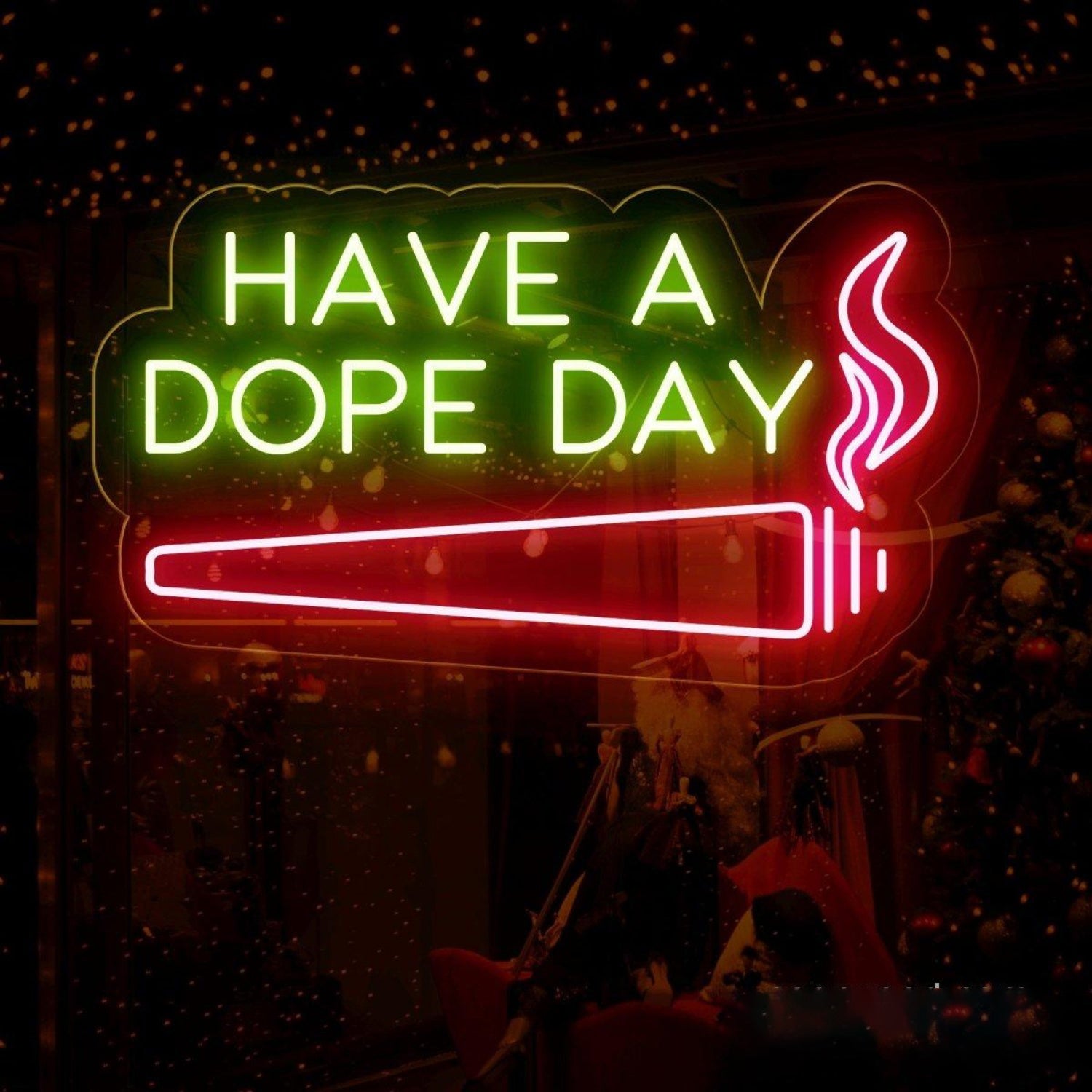 Have A Dope Day Green Red Led Neon Sign Smoke Design For Shop Cafe Bar | Shineneon
