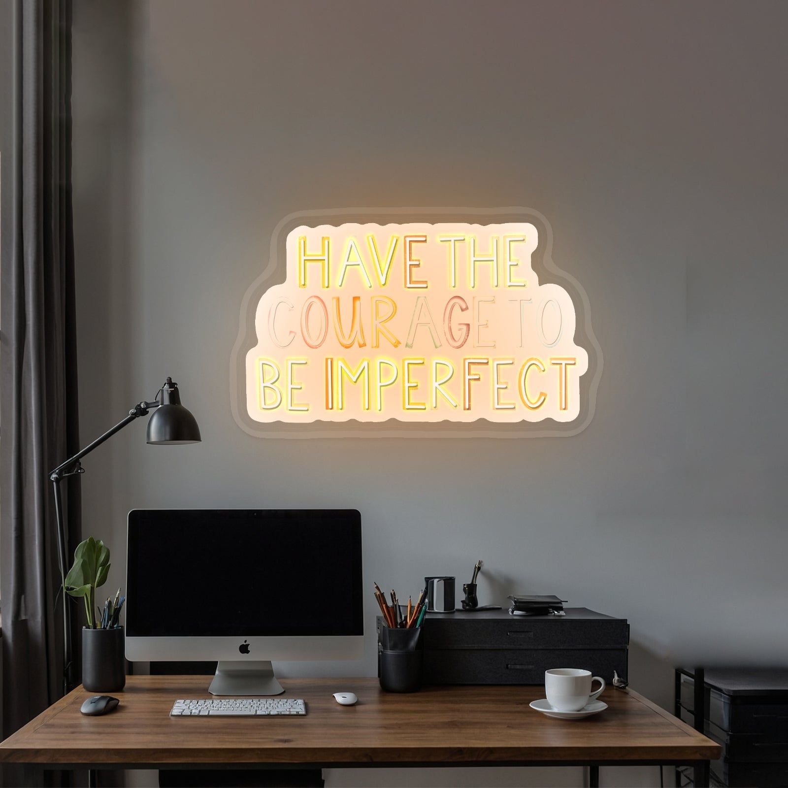 Have The Courage To Be Imperfect Positivity Lettering Neon Wall Sign - Shineneon