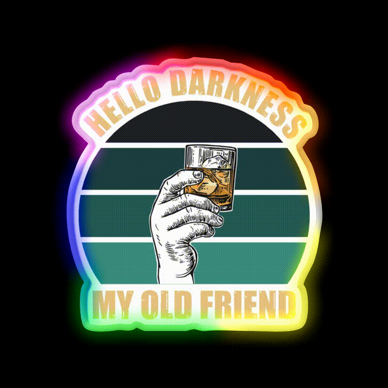 Hello Darkness My Old Friend Whiskey Drink Bar Led Neon Sign Rgb Color