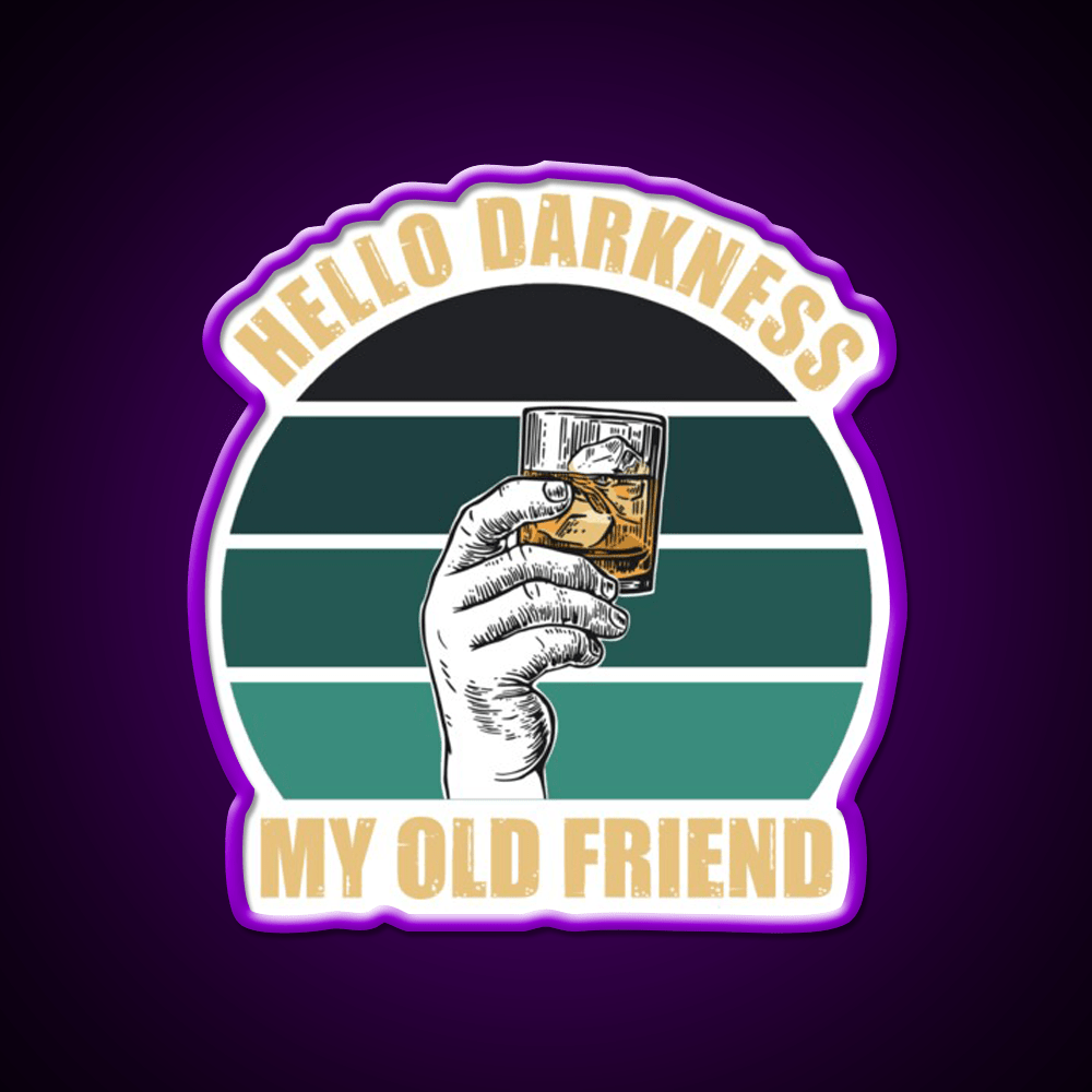 Hello Darkness My Old Friend Whiskey Drink Bar Led Neon Sign Rgb Color - Shineneon