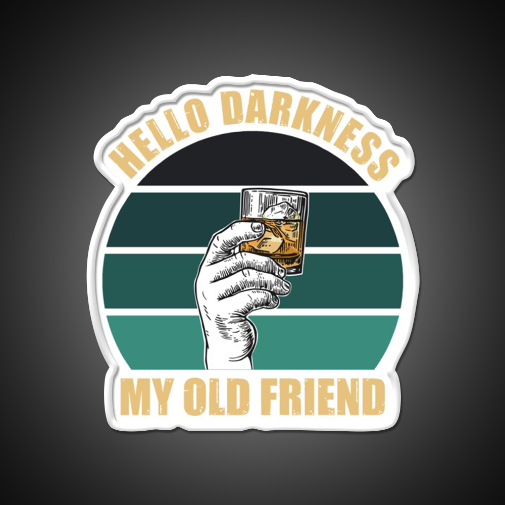 Hello Darkness My Old Friend Whiskey Drink Bar Led Neon Sign Rgb Color