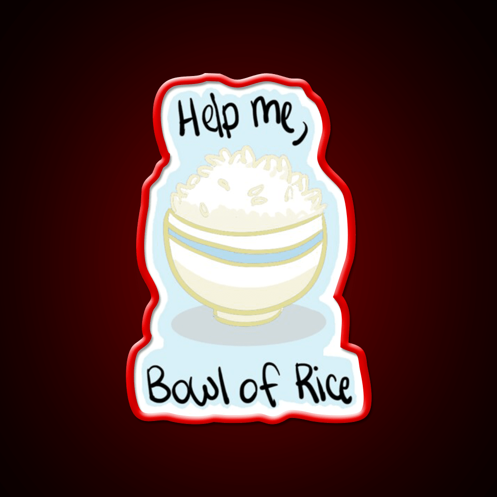 Help Me Bowl Of Rice Snack Food Led Neon Sign Rgb Color - Shineneon