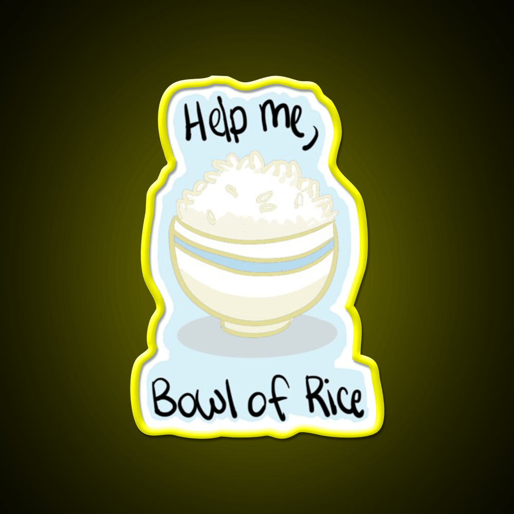 Help Me Bowl Of Rice Snack Food Led Neon Sign Rgb Color - Shineneon