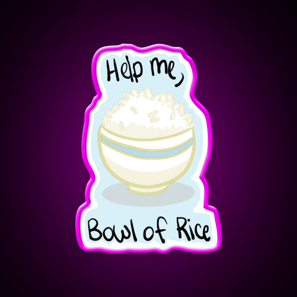 Help Me Bowl Of Rice Snack Food Led Neon Sign Rgb Color - Shineneon
