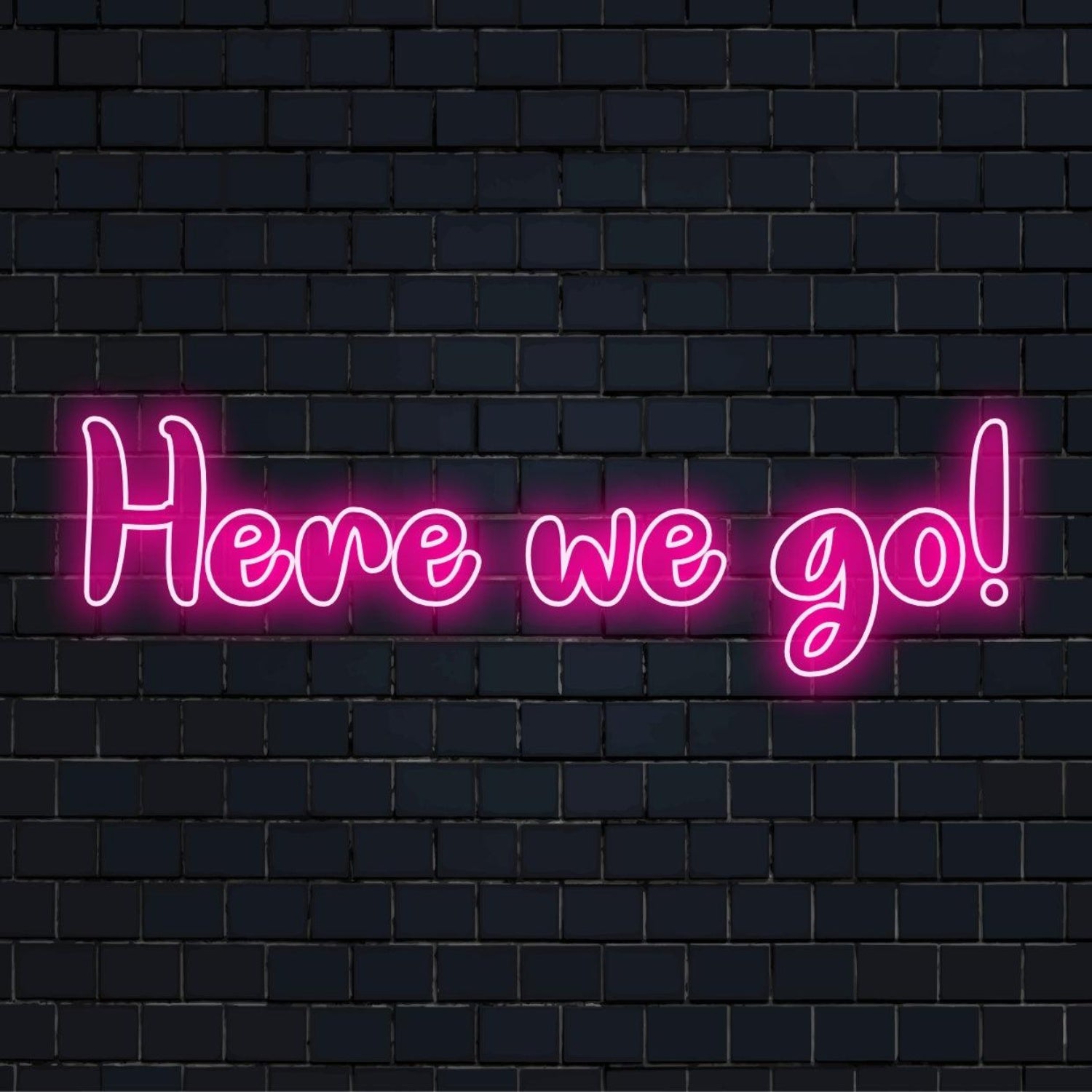 Here We Go Bright Pink Led Neon Sign For Bar Cafe Decor | Shineneon
