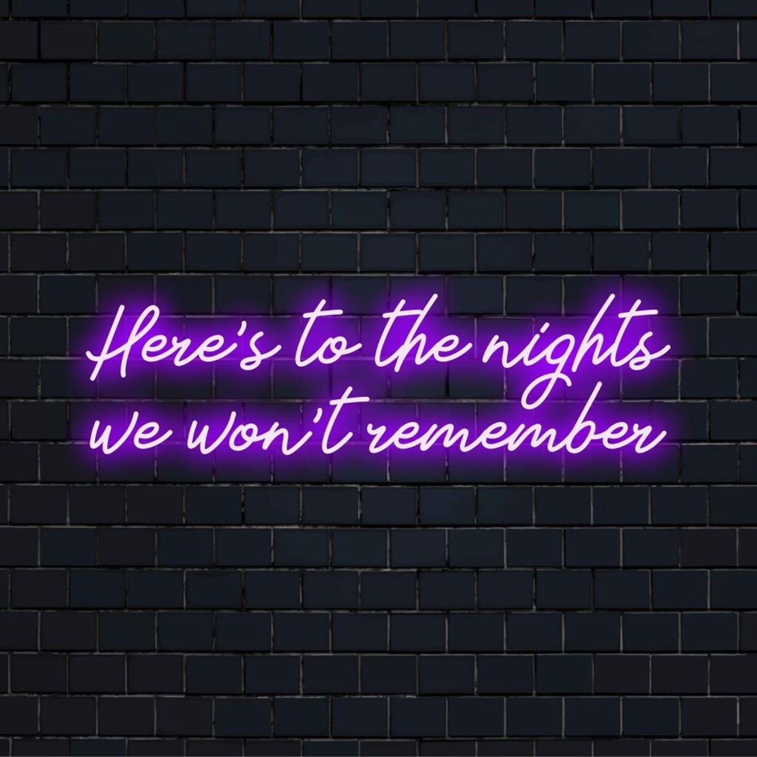 Heres To The Nights Purple - White Led Neon Sign Bar Party Wall Decor - Shineneon