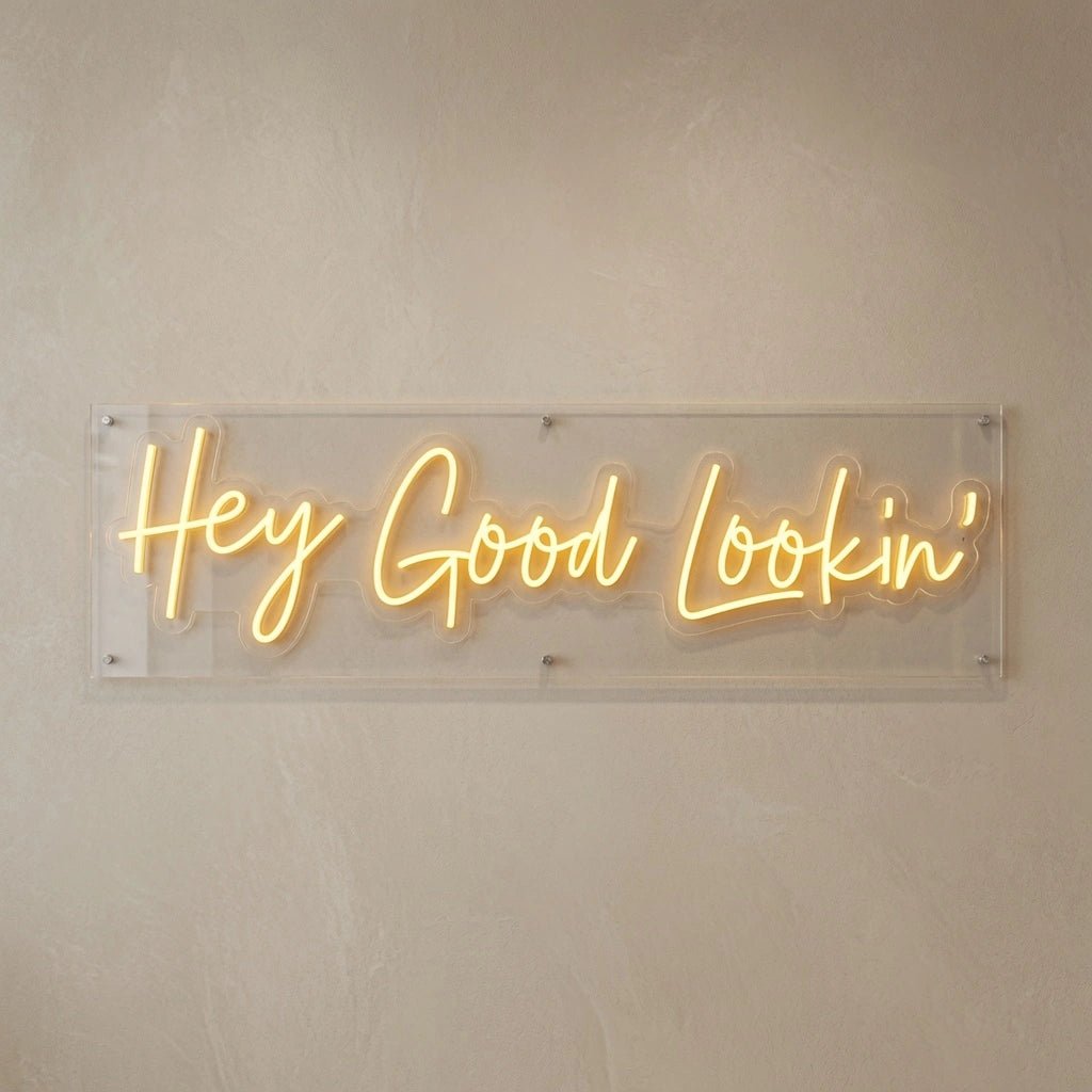 Hey Good Lookin LED Neon Sign - Shineneon