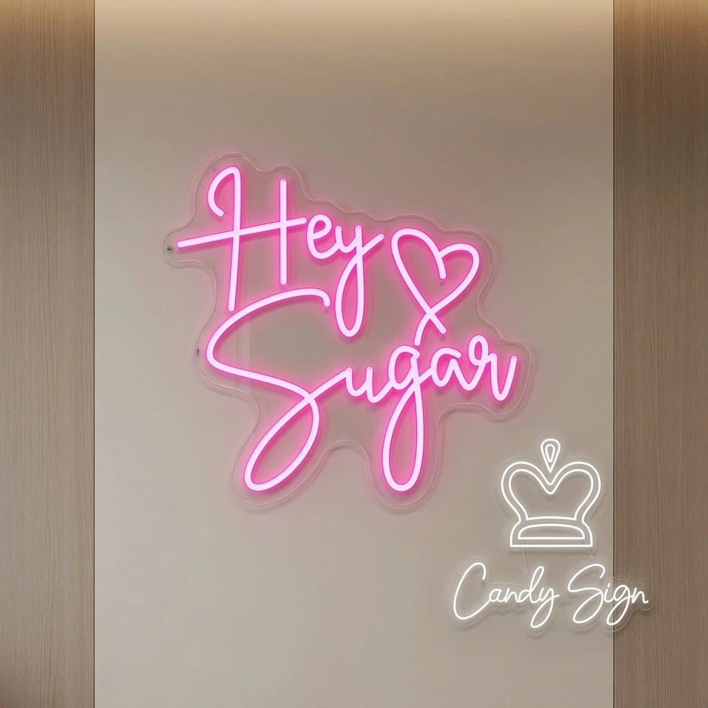 Hey Sugar LED Neon Sign - Shineneon