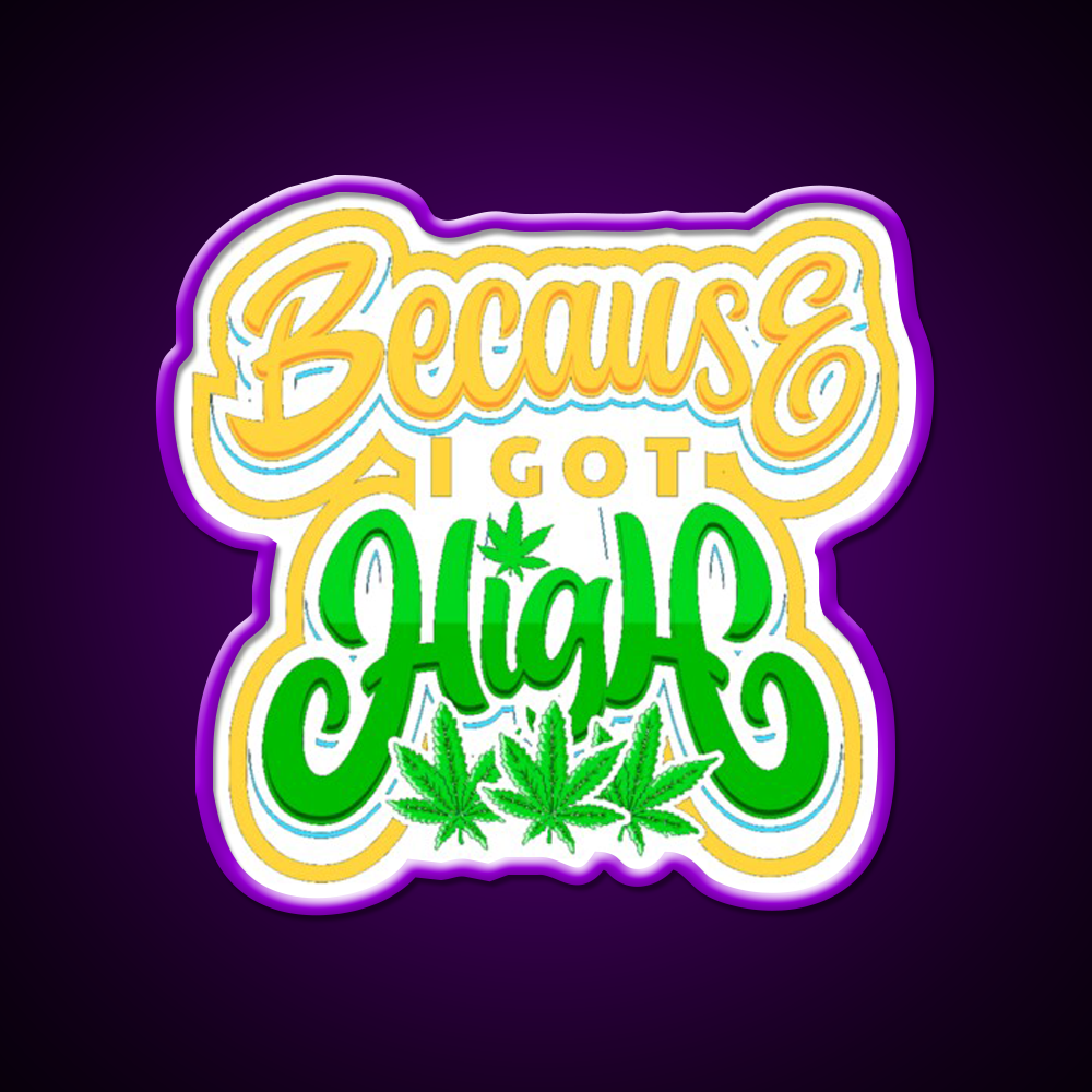 High Life Because I Got High Hemp Inspired Green Leaf Led Neon Sign Rgb Color - LED neon sign view 9