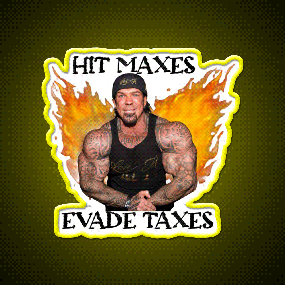 Hit Maxes Evade Taxes Gym Fitness Led Neon Sign Rgb Color - Custom LED neon sign front view