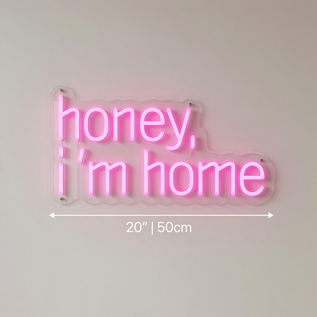 Honey I M Home LED Neon Sign - 04 Size Image