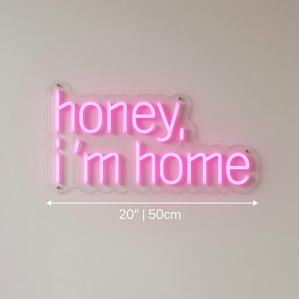 Honey I'm Home LED Neon Sign - Shineneon