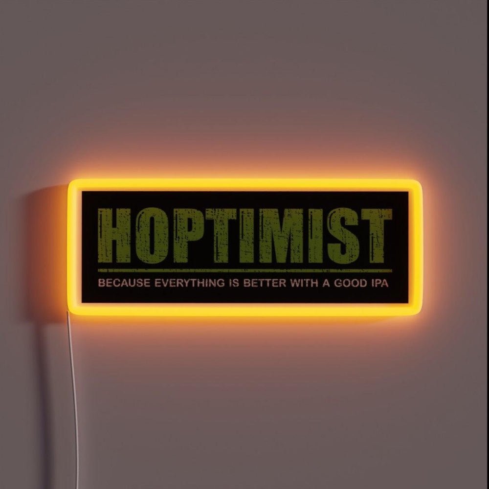 Hoptimist Everthing Is Better With A Good Ipa Rgb Led Neon Sign - Shineneon