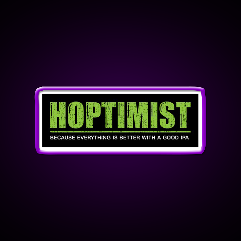 Hoptimist Everything Is Better With A Good Ipa Beer Bar Decor Led Neon Sign Rgb Color - LED neon sign view 9