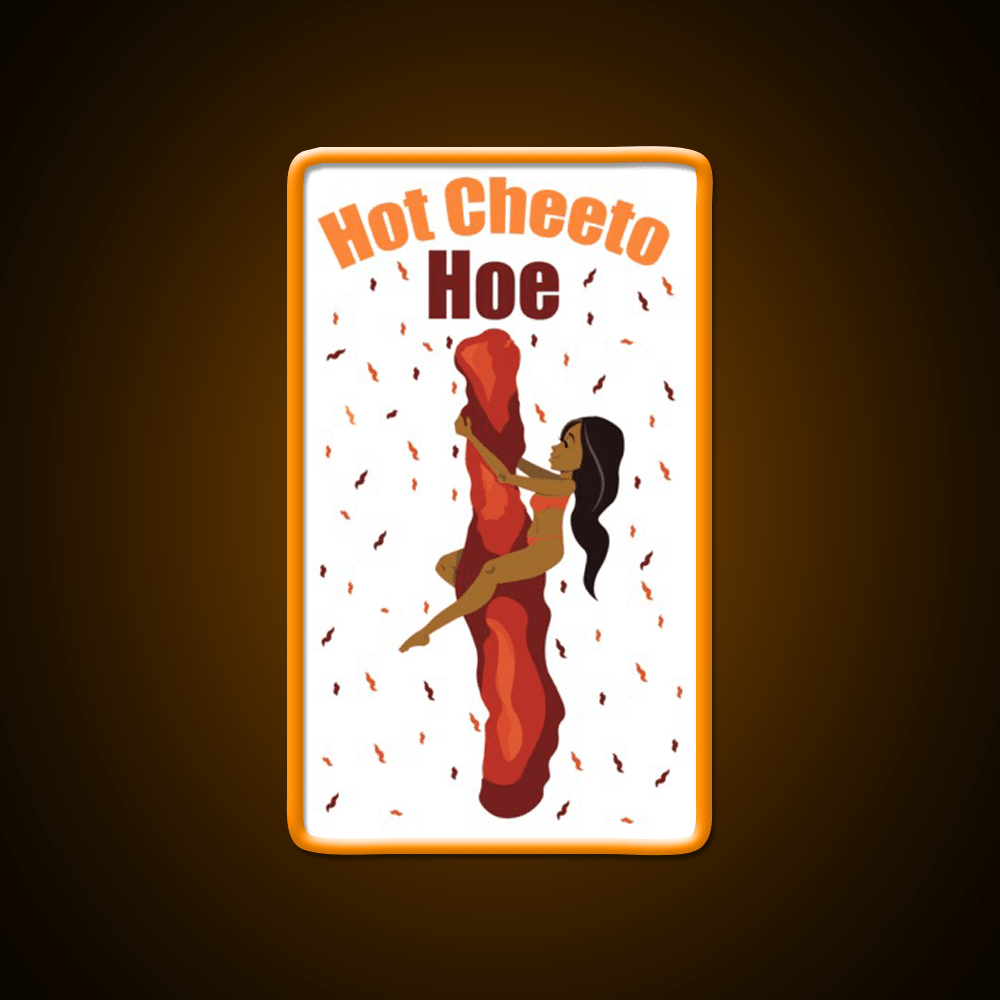 Hot Cheetos Are Bae Snack Food Led Neon Sign Rgb Color - Shineneon