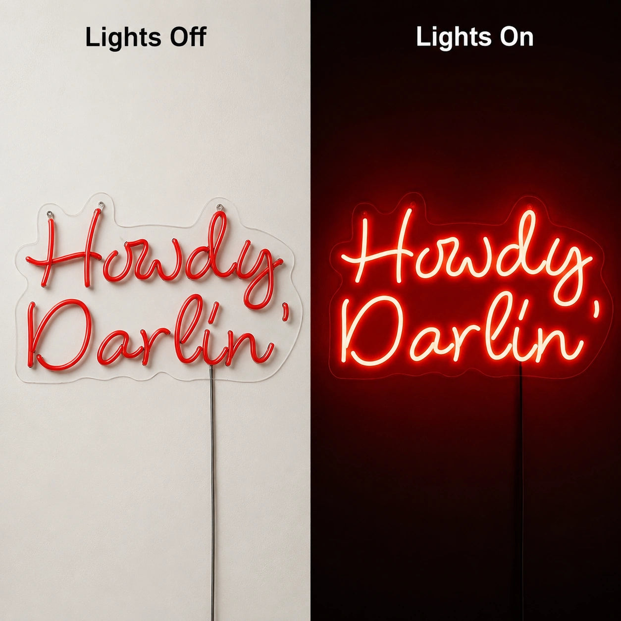 Howdy Darlin Neon Sign LED Neon Sign day and night comparison