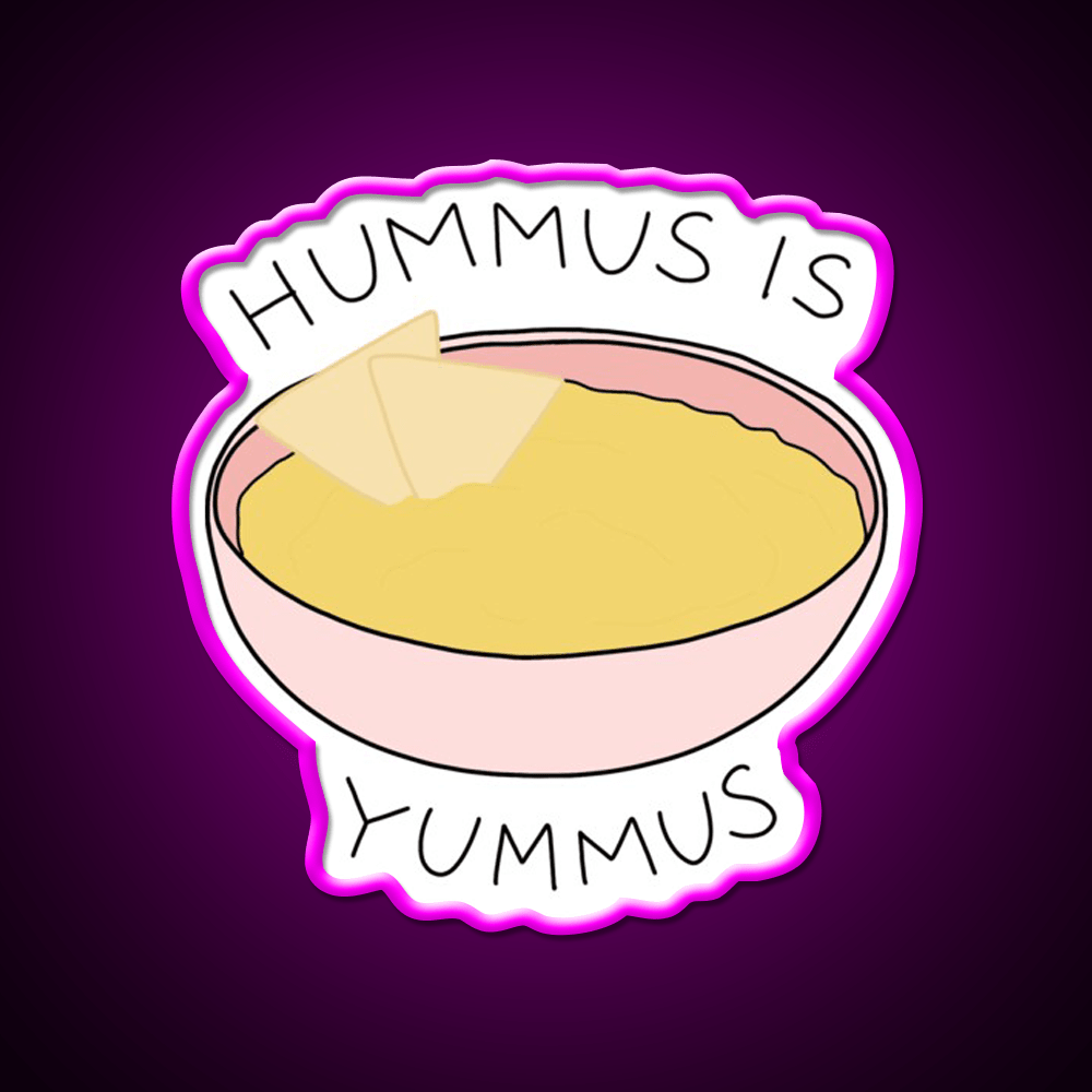 Hummus Is Yummus Snack Food Led Neon Sign Rgb Color - Shineneon